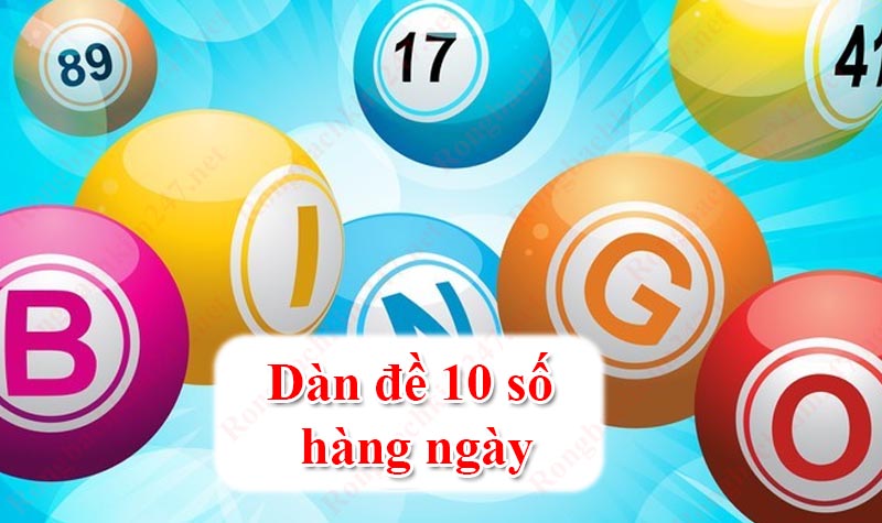 Dàn đề 10 số hàng ngày miễn phí