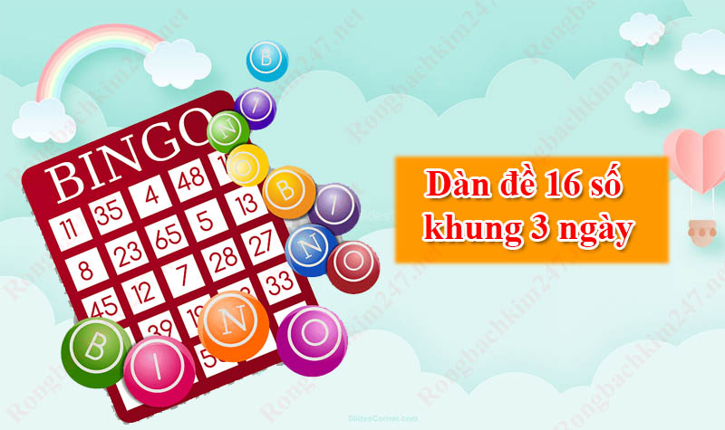 Nuôi dàn đề 16 số khung 3 ngày