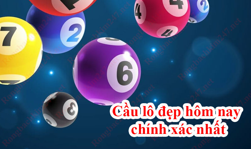 Bắt cầu lô đẹp hôm nay chính xác nhất