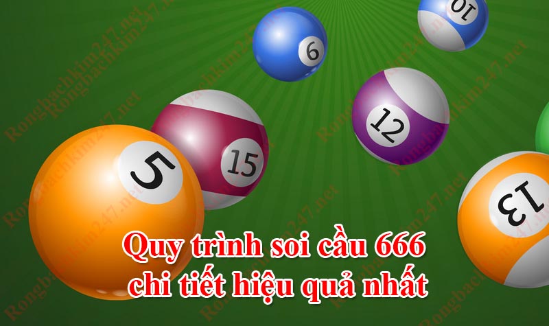 Quy trình soi cầu 666 chi tiết hiệu quả nhất