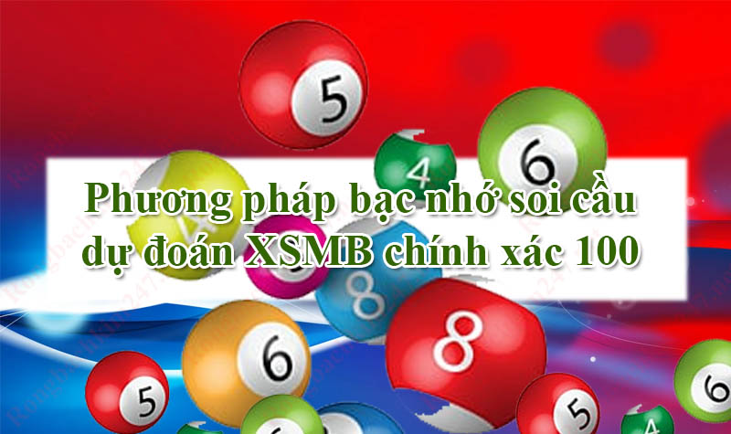 Soi cầu dự đoán xsmb chính xác 100