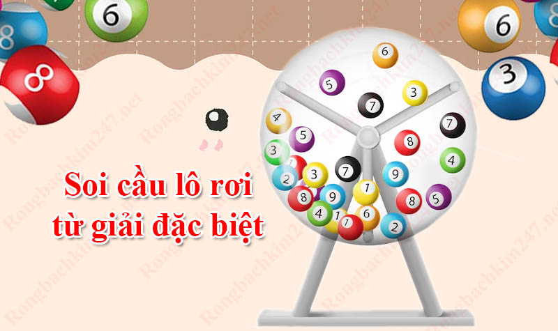  Soi cầu lô rơi từ giải đặc biệt