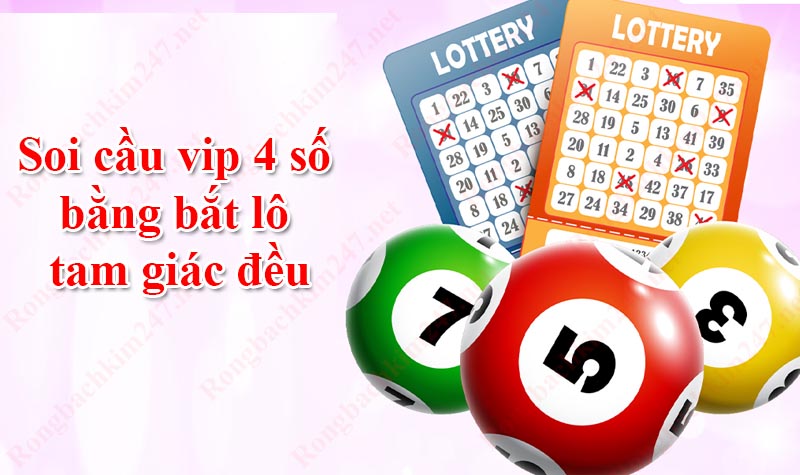 Soi cầu vip 4 số bằng bắt lô tam giác đều