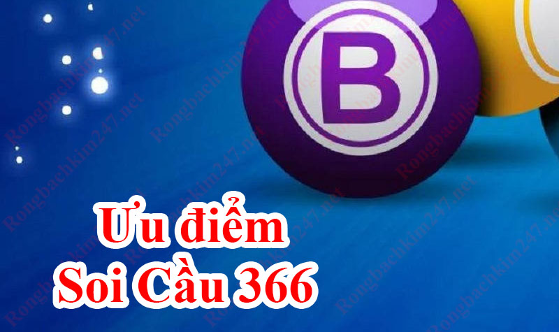 Lý do bạn nên chọn hệ thống Soi cầu 366