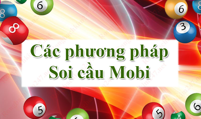 Phương pháp soi cầu Mobi hiệu quả