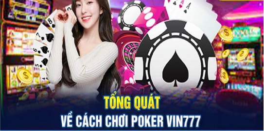 Hướng Dẫn Anh Em Cách Chơi Poker Tại Vin777