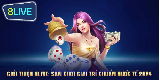 8LIVE – Nhà Cái Cá Cược Uy Tín Đáng Trải Nghiệm Nhất 2024