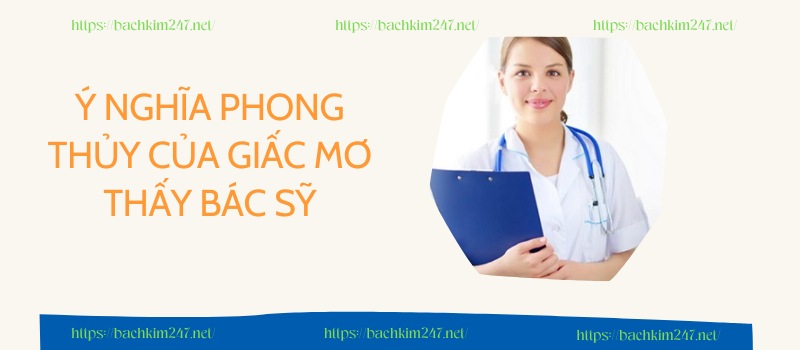 Mơ thấy bác sỹ đánh con gì trúng số