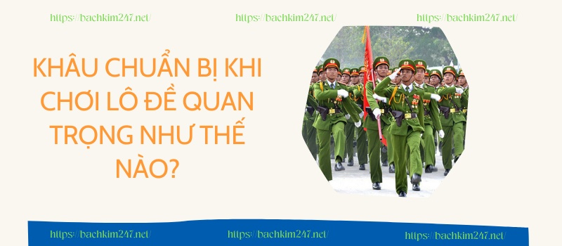 Khâu chuẩn bị khi chơi lô đề quan trọng như thế nào?