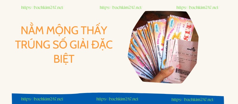 Nằm mộng thấy trúng số giải đặc biệt