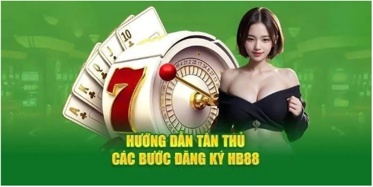 Quy trình đăng ký HB88 chỉ trong 5 phút