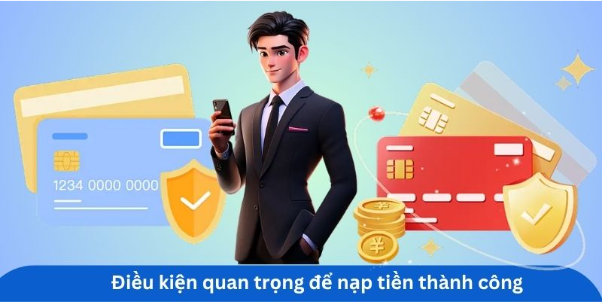 Điều kiện cần nắm khi nạp tiền W88