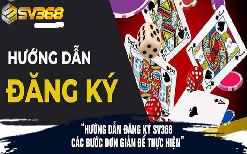 Cách đăng ký SV368 chi tiết, dễ thực hiện
