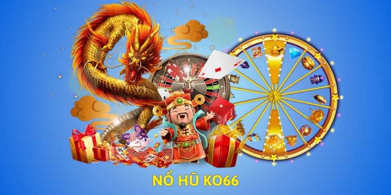 Kinh nghiệm cơ bản dành cho người mới tại KO66