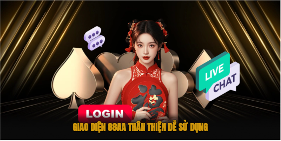 Giao diện 88aa thân thiện