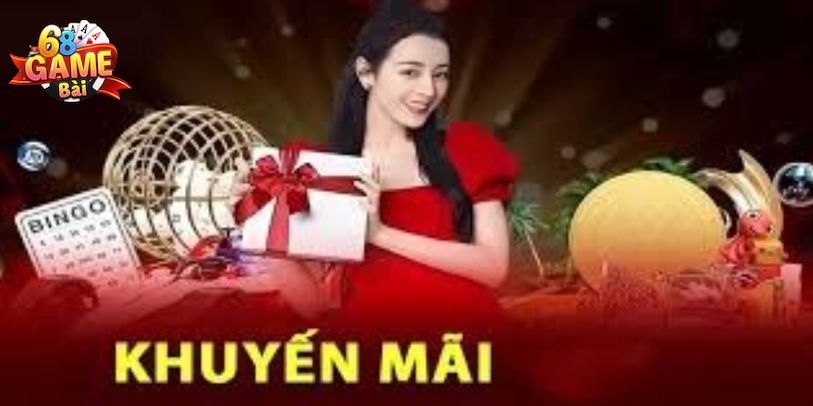 Ưu đãi dành cho người mới đăng ký tại 68 Game bài